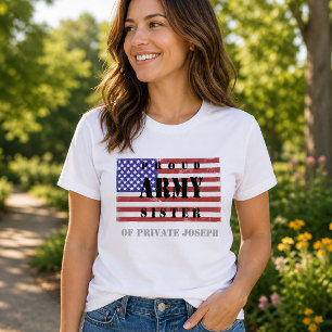 Add Your Brother's Name Proud Army Sister Shirt