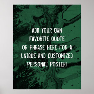 Add Your Custom Quote Black & Leaf Green Marble Poster