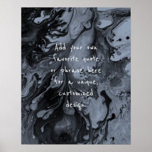 Add Your Custom Quote Black Marble, Dusty Blue Poster
