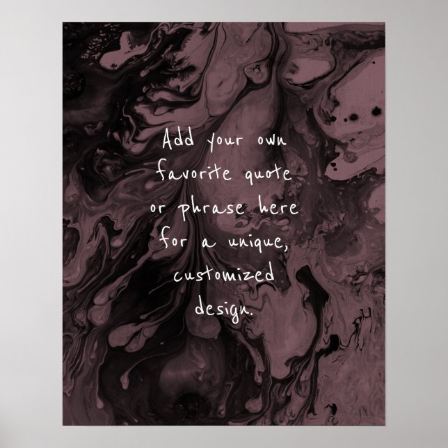 Add Your Custom Quote Black Marble, Mauve Pink Poster (Front)