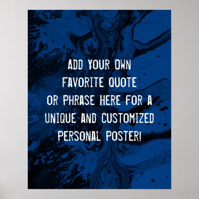 Add Your Custom Quote Black & Royal Blue Marble Poster (Front)