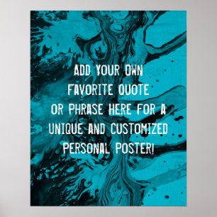 Add Your Custom Quote Black & Scuba Blue Marble Poster