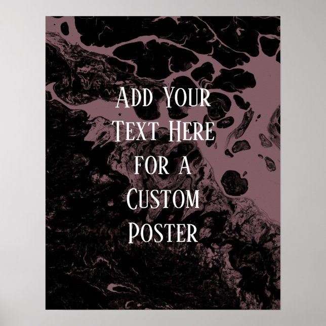 Add Your Custom Text Black & Dark Mauve Marble Poster (Front)