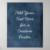 Add Your Custom Text Dark Navy Blue Grunge Poster (Front)