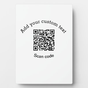 Add your custom text scan QR code business  Plaque