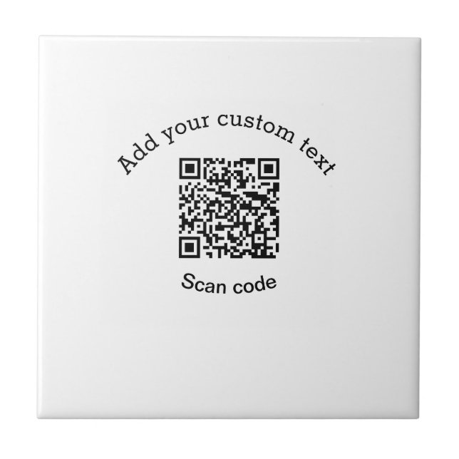 Add your custom text scan QR code business  Tile (Front)