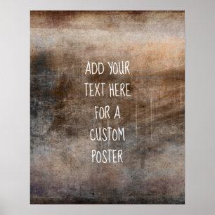 Add Your Custom Text Vintage Earth Tone Grunge Poster