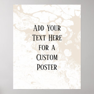 Add Your Custom Text, White & Cream Marble Poster