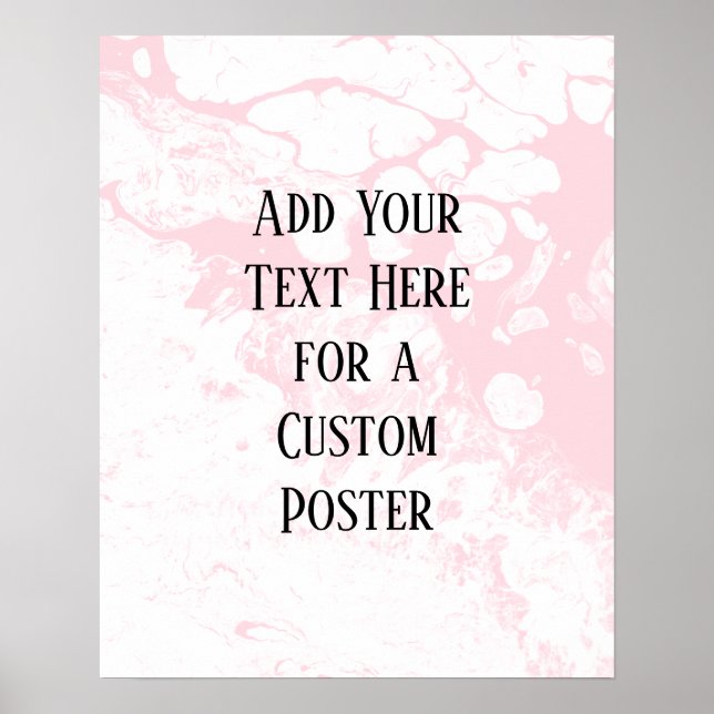 Add Your Custom Text, White & Pastel Pink Marble Poster (Front)