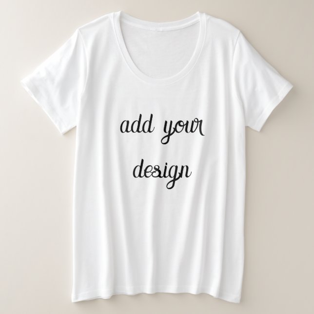 add your design plus size T-Shirt (Design Front)