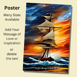 Add Your Message, Sailing Ship in Waves at Sunset  Poster