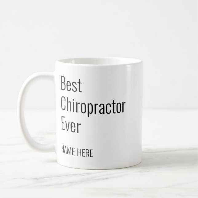 Add Your Name Best Chiropractor Ever Typography Coffee Mug (Left)