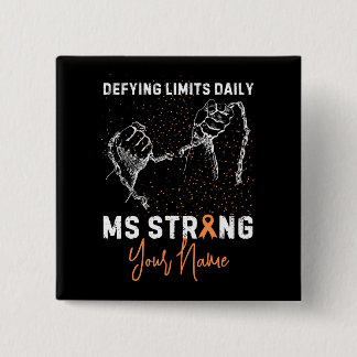 Add your name Ms Multiple Sclerosis Awareness 15 Cm Square Badge
