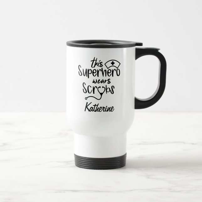 ADD YOUR NAME | This Superhero Wears Scrubs Travel Travel Mug (Right)