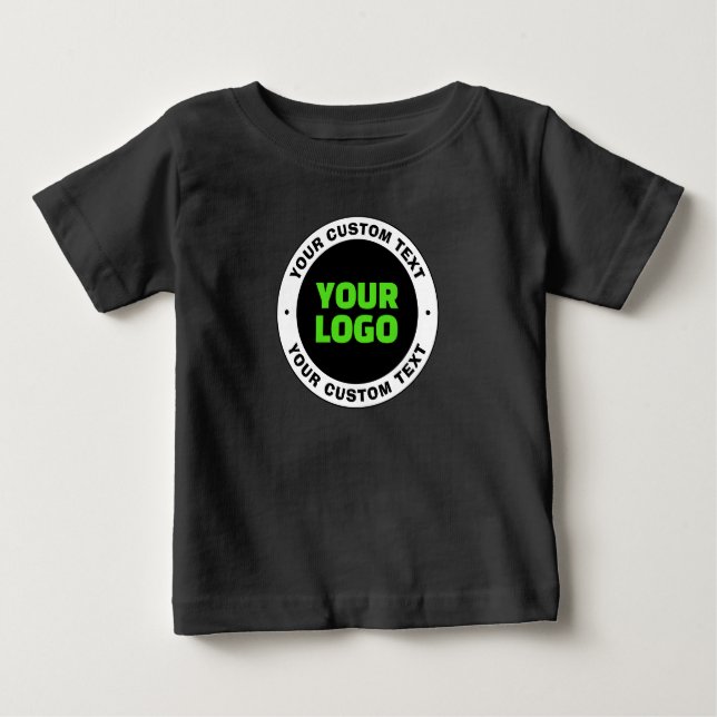 Add Your Own Business Logo or Uploaded Design Baby T-Shirt (Front)