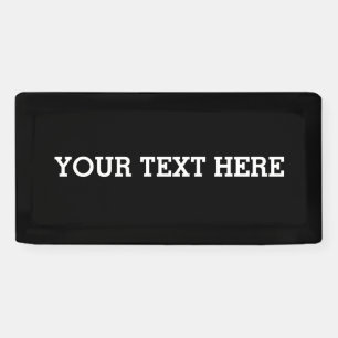 Add Your Own Custom Text Here Black and White Banner