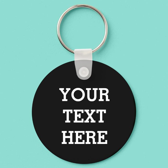 Add Your Own Custom Text Here Black and White Key Ring (Creator Uploaded)