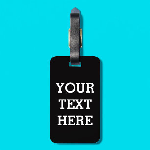 Add Your Own Custom Text Here Black and White Luggage Tag