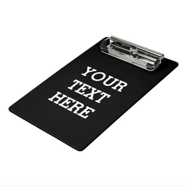 Add Your Own Custom Text Here Black and White Mini Clipboard (Angled3)