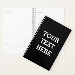 Add Your Own Custom Text Here Black and White Planner