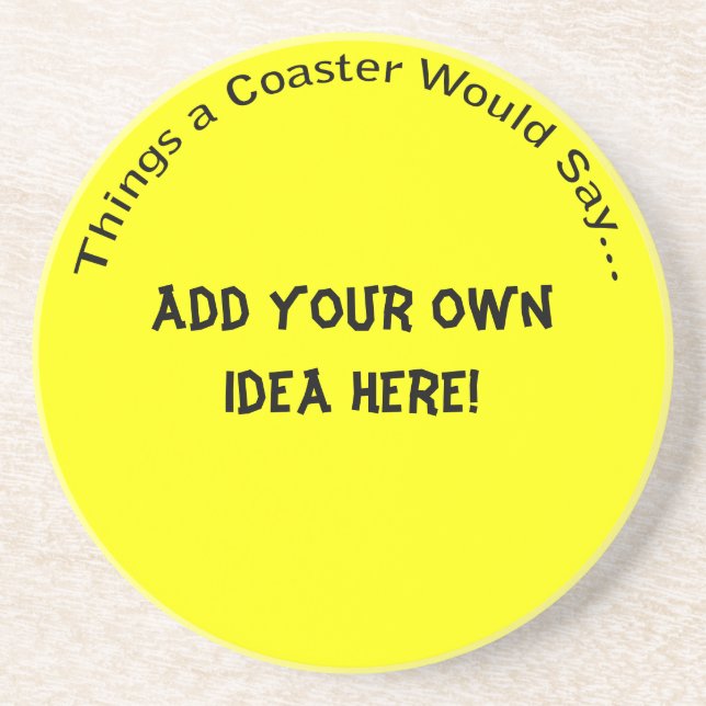 Add Your Own Idea Coaster (Front)