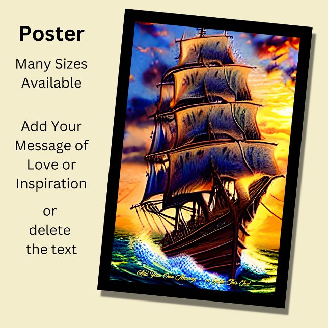 Add Your Own Message Brown Pirate Sailing Ship  Po Poster (Creator Uploaded)