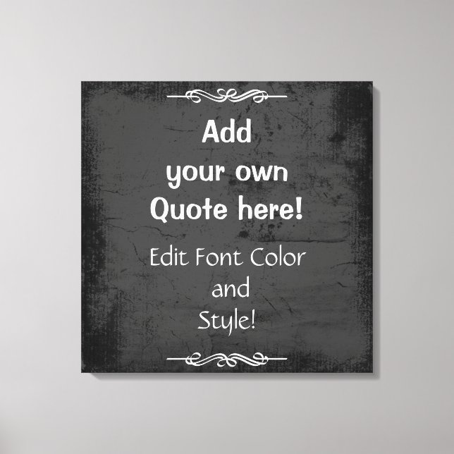Add Your Own Quote! Canvas Print (Front)
