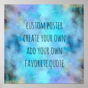 add your own quote watercolor abstract blue poster
