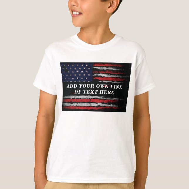 Add your own text on grunge American flag  T-Shirt (Front)