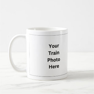 Add Your Own Train Photo (front & back) Coffee Mug
