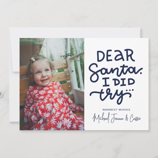 ADD YOUR PHOTO | Dear Santa I Did Try Invitation (Front)