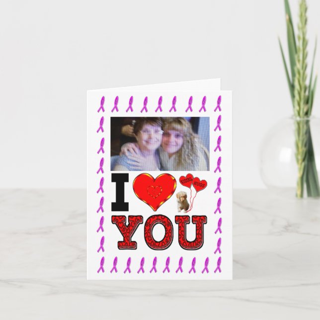 Add Your Photo I Love You Breast Cancer Ribbon Card (Front)
