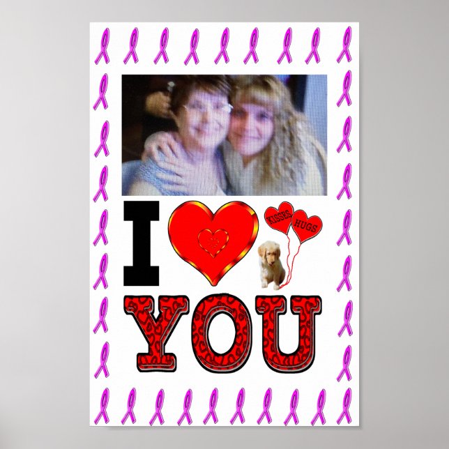 Add Your Photo I Love You Breast Cancer Ribbon Poster (Front)