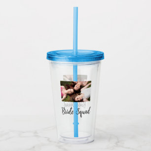 Add your photo name bridesmaid squad bride party  acrylic tumbler