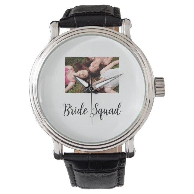 Add your photo name bridesmaid squad bride party  watch (Front)