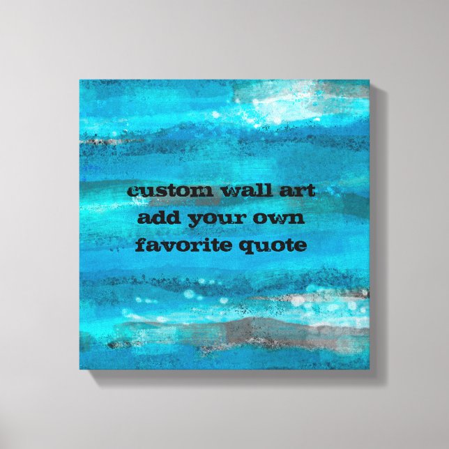 add your quote custom canvas art turquoise stripes (Front)