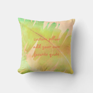 add your quote tropical leaf nature art pillow