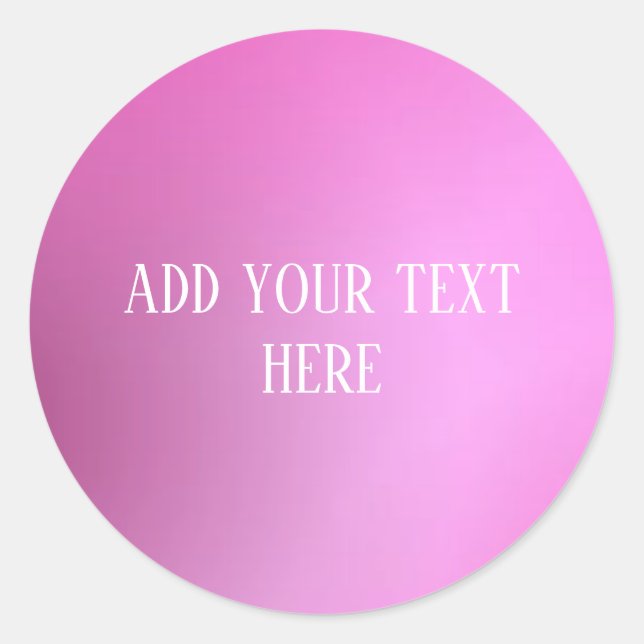 Add Your Text Classic Pink Round Stickers (Front)