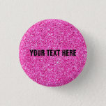 Add Your Text Here Pink Glitter Look Elegant 3 Cm Round Badge<br><div class="desc">Add Your Text Here Pink Glitter Look Elegant Custom Template Round Button.</div>
