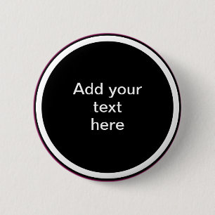 Add Your Text Here - TEMPLATE 6 Cm Round Badge