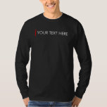 Add Your Text Here Template Mens Basic Long Sleeve T-Shirt<br><div class="desc">Add Your Text Here Template Men's Basic Long Sleeve Black T-Shirt.</div>