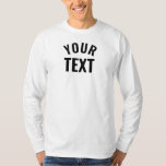 Add Your Text Name Men's Basic Long Sleeve T-Shirt<br><div class="desc">Modern Elegant Add Your Text Name Here Template Men's Basic Long Sleeve White T-Shirt.</div>