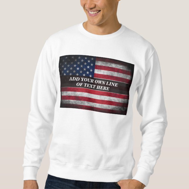 Add your text on American flag  Sweatshirt (Front)