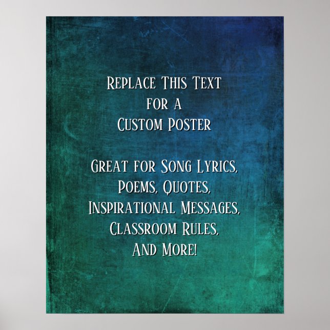 Add Your Text Quote Grunge Textured Blue Green DIY Poster (Front)