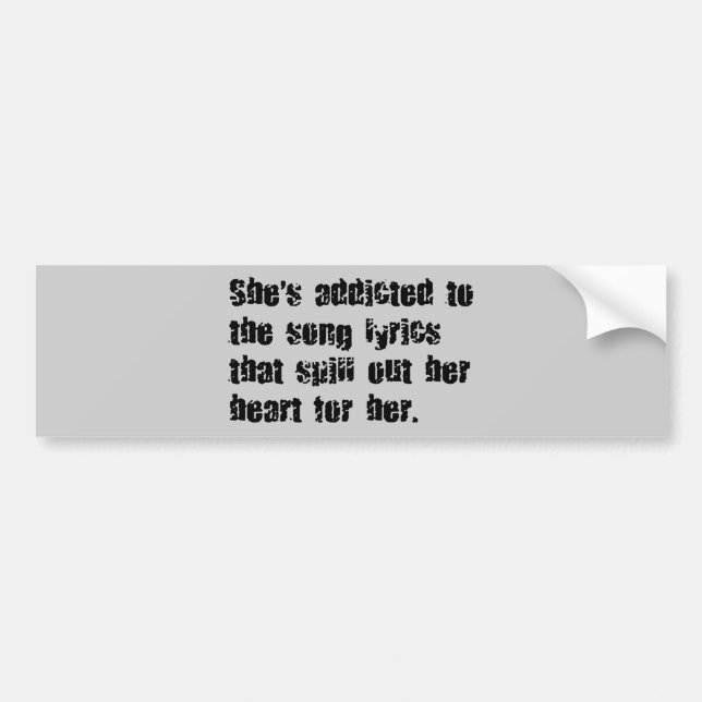 ADDICTED SONG LYRICS HEART SPILL SAD EMO COMMENTS BUMPER STICKER (Front)