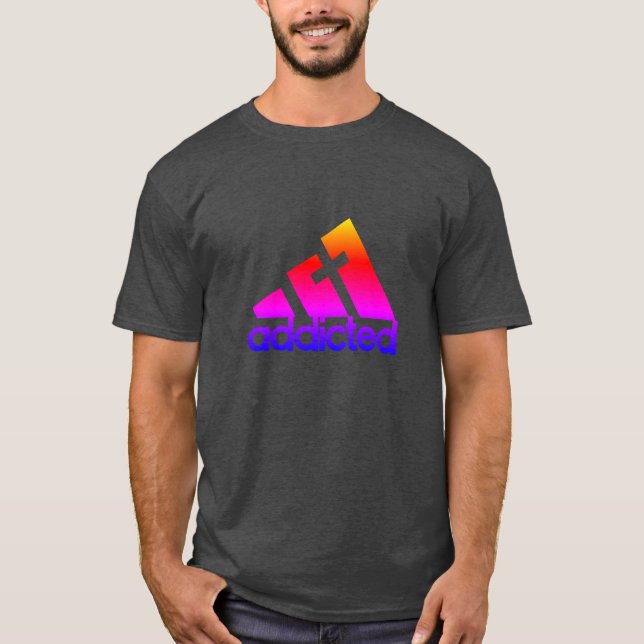 Addicted T Shirt (Front)