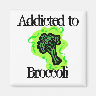 Addicted to Broccoli Magnet