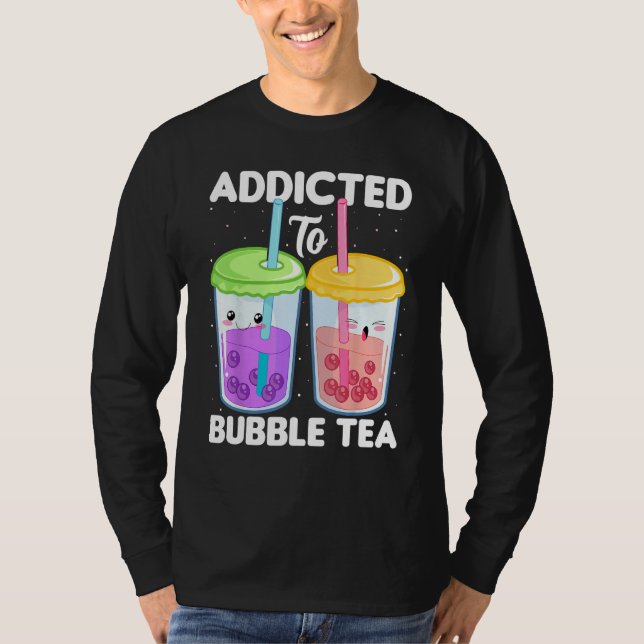 Addicted to Bubble Tea  Boba Costumes Bubble Tea T-Shirt (Front)