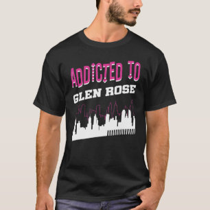 Addicted To Glen Rose   Vacation Humour Trip Texas T-Shirt