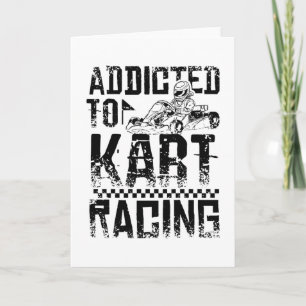 Addicted To Go Kart Card